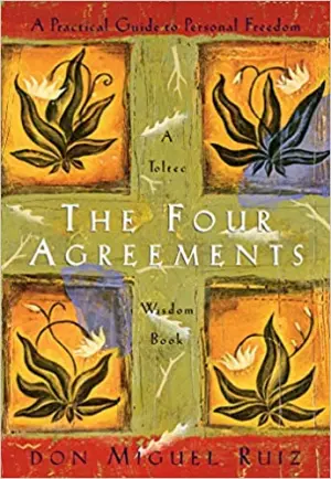 The Four Agreements: A Practical Guide To Personal Freedom karya Miguel Ruiz